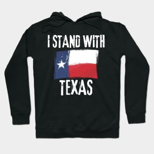 I Stand With Texas Flag Hoodie